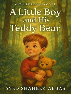 cover image of A Little Boy and His Teddy Bear